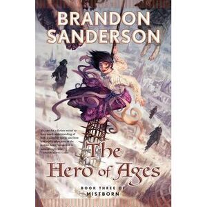 The Hero of Ages -- Brandon Sanderson